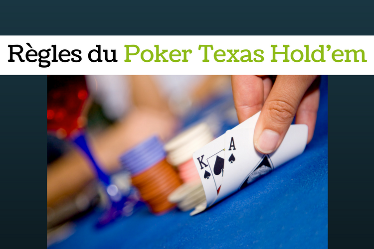 Règles du poker texas hold'em