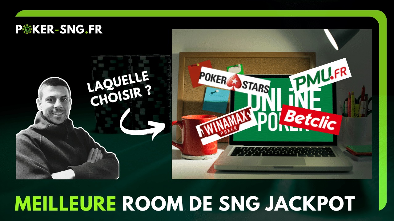 Quelle est la meilleure room de poker pour les SnG Jackpot ?