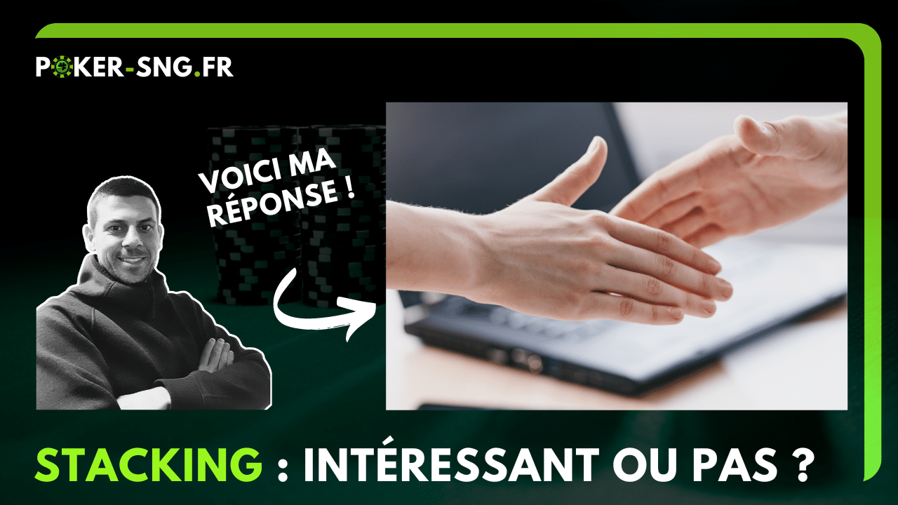 Le stacking en SnG Jackpot est-il intéressant